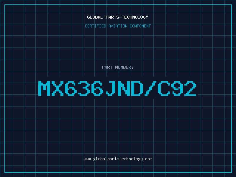 Aviation Part MX636JND/C92