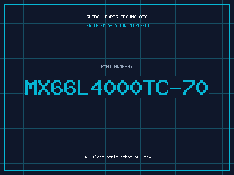 Aviation Part MX66L4000TC-70