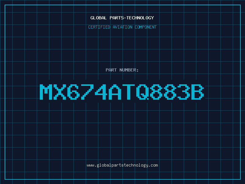 Aviation Part MX674ATQ883B
