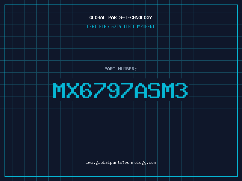 Aviation Part MX6797ASM3