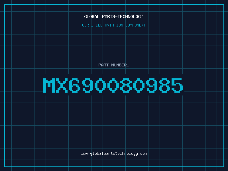 Aviation Part MX690080985
