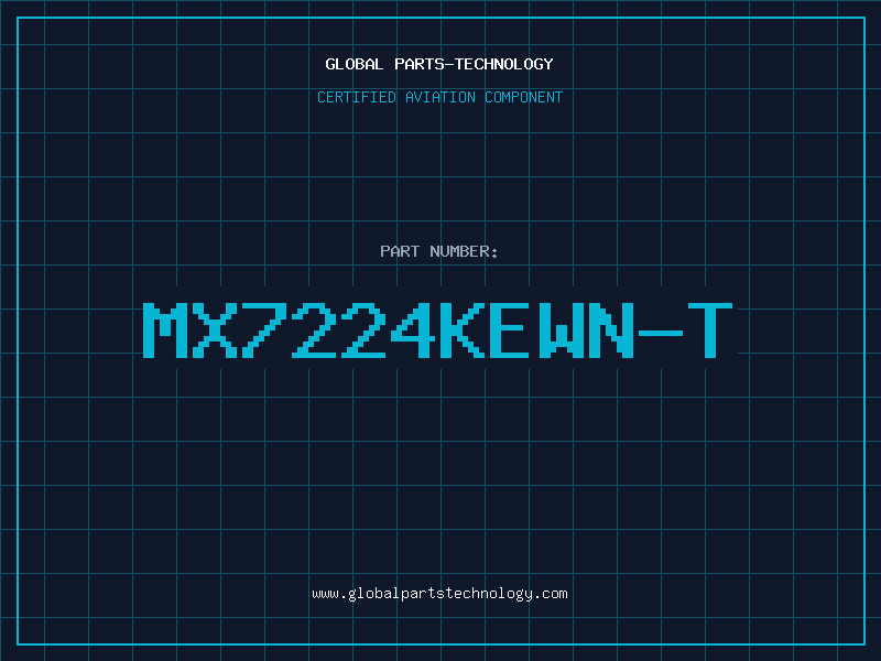 Aviation Part MX7224KEWN-T