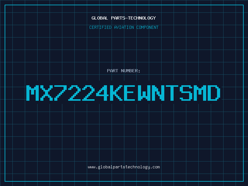 Aviation Part MX7224KEWNTSMD