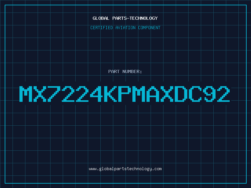 Aviation Part MX7224KPMAXDC92