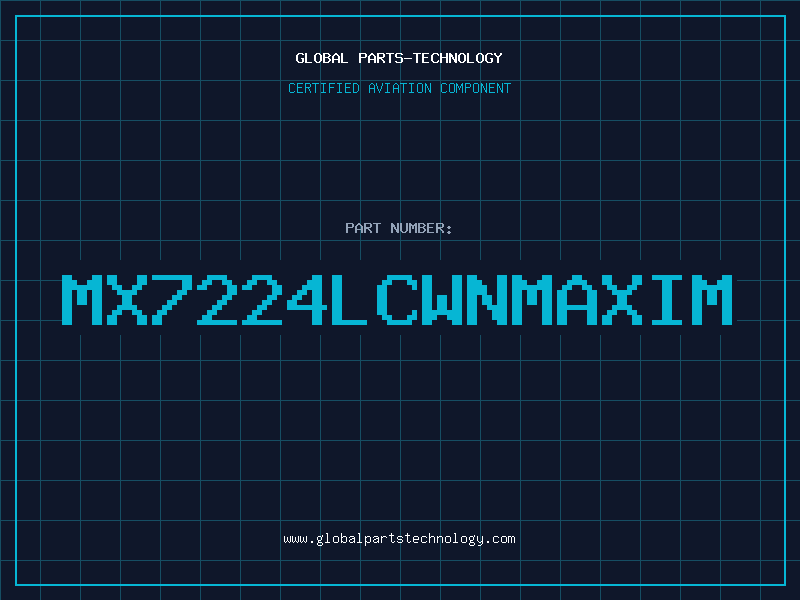 Aviation Part MX7224LCWNMAXIM