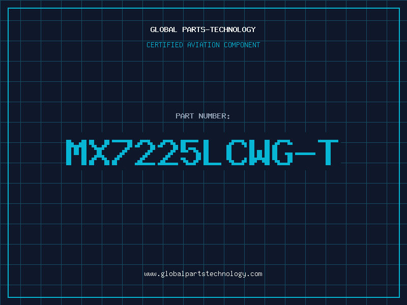 Aviation Part MX7225LCWG-T