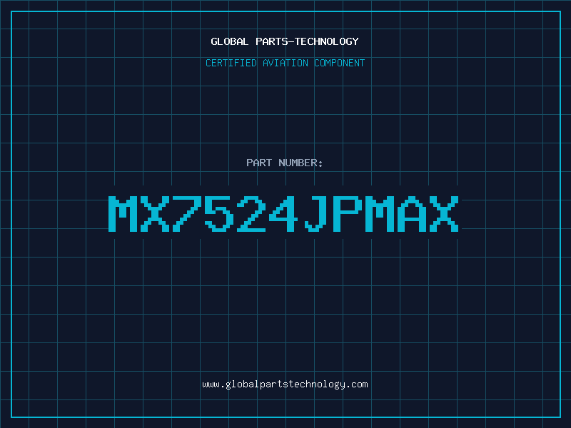 Aviation Part MX7524JPMAX