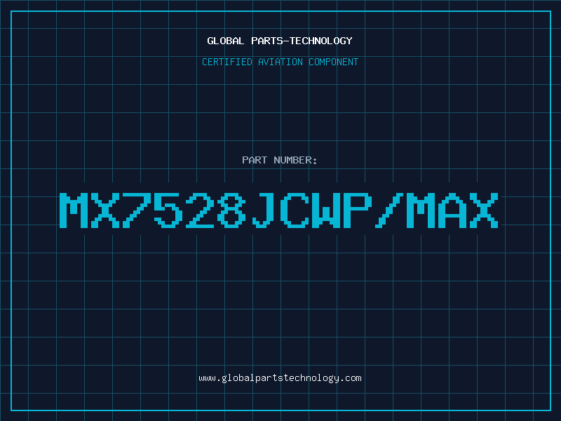 Aviation Part MX7528JCWP/MAX