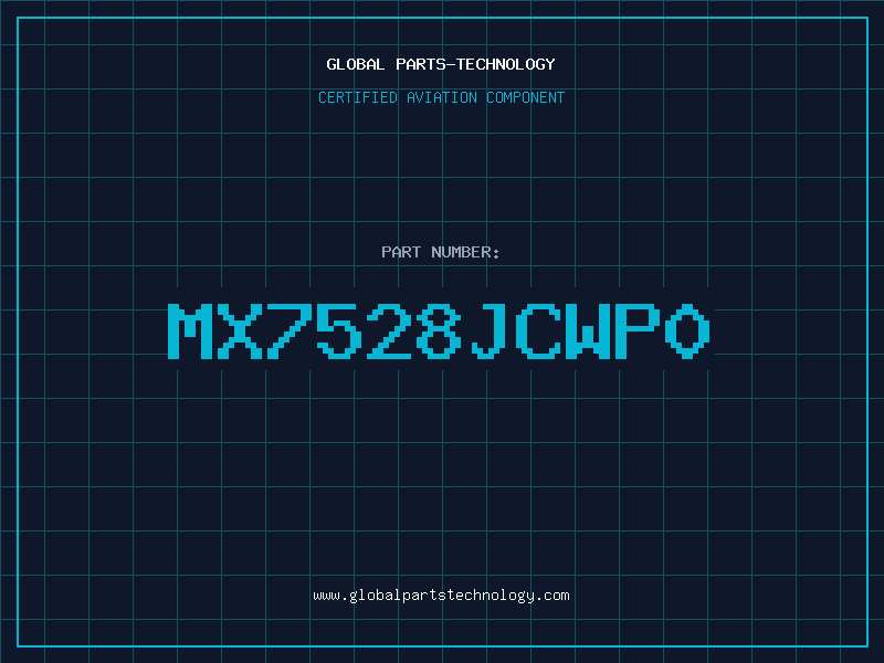 Aviation Part MX7528JCWP0
