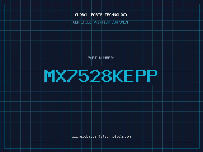 Aviation Part MX7528KEPP