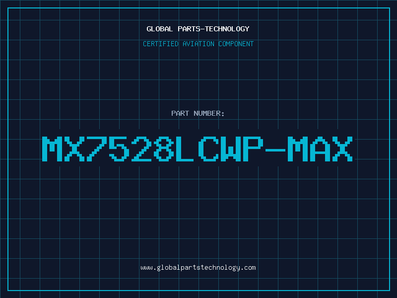 Aviation Part MX7528LCWP-MAX
