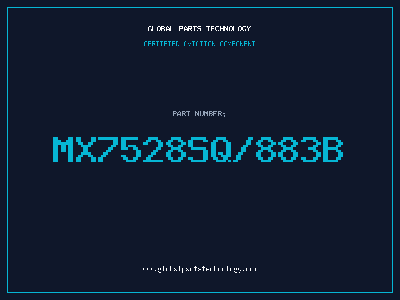 Aviation Part MX7528SQ/883B