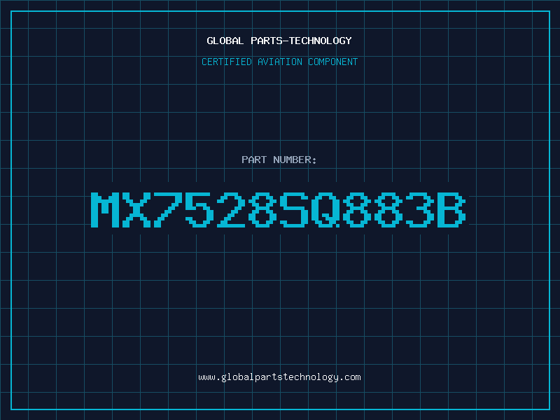 Aviation Part MX7528SQ883B