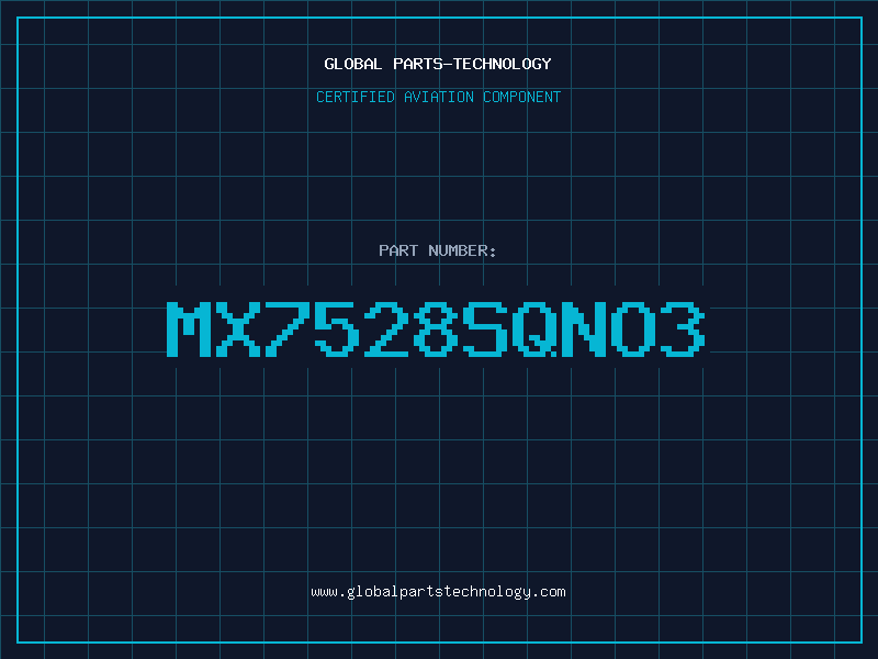 Aviation Part MX7528SQNO3