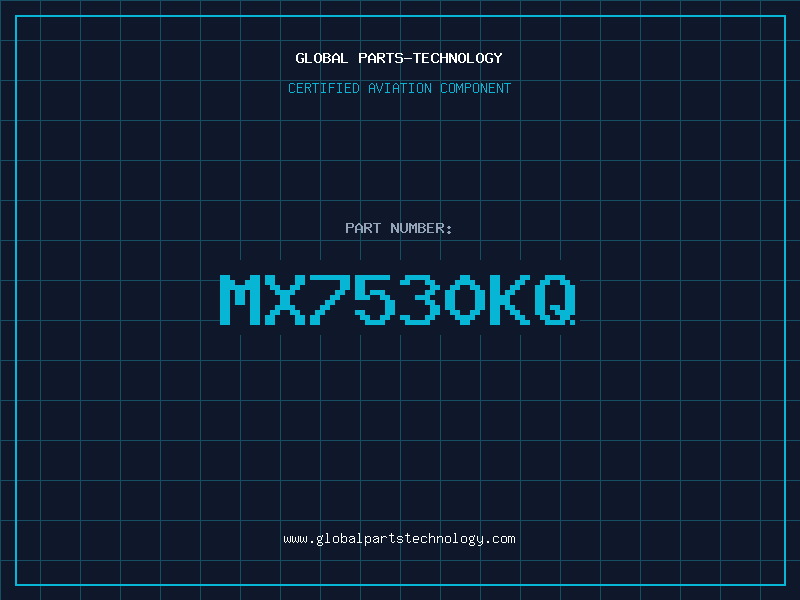 Aviation Part MX7530KQ