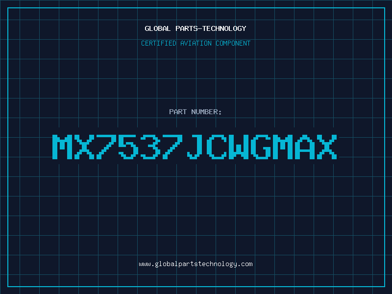 Aviation Part MX7537JCWGMAX