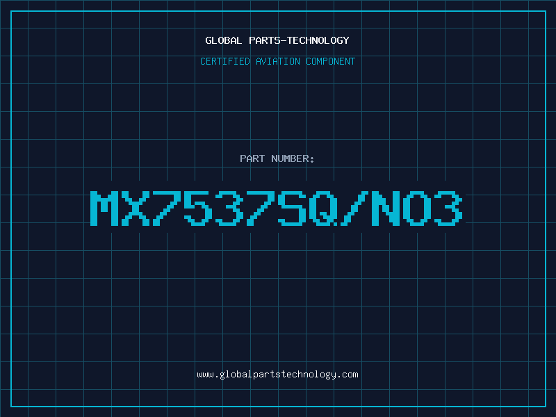 Aviation Part MX7537SQ/NO3