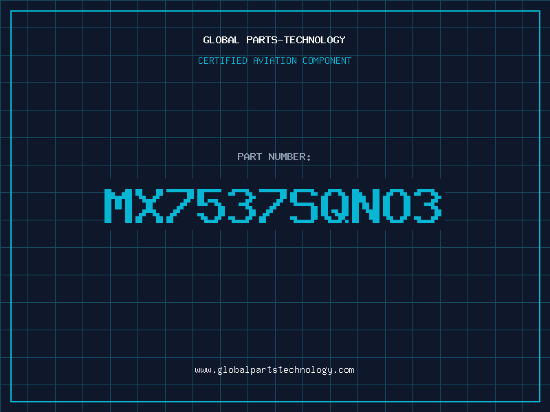 Aviation Part MX7537SQNO3