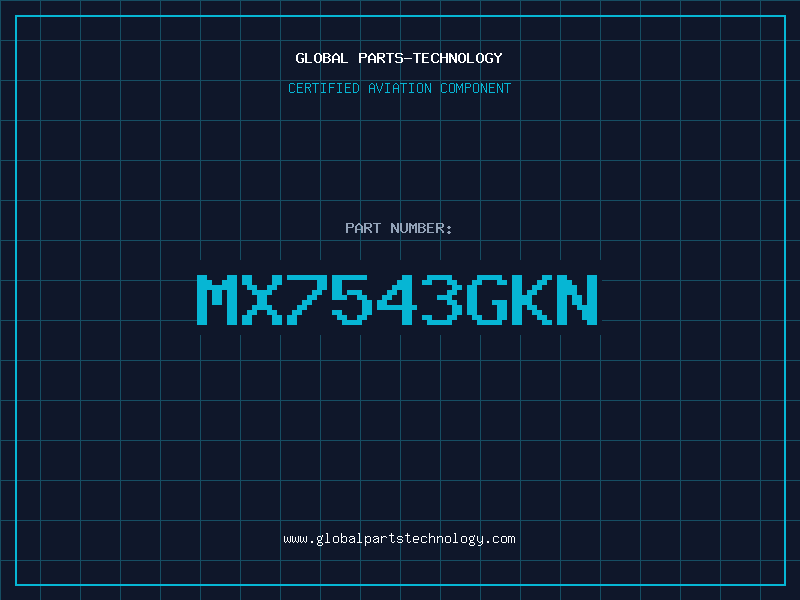 Aviation Part MX7543GKN