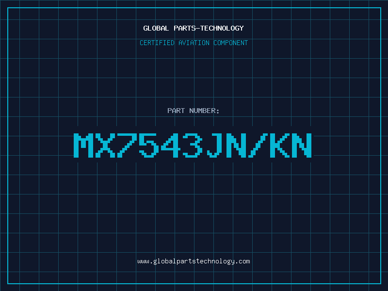 Aviation Part MX7543JN/KN