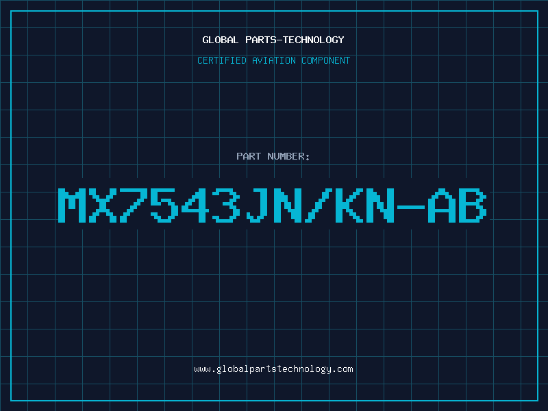 Aviation Part MX7543JN/KN-AB