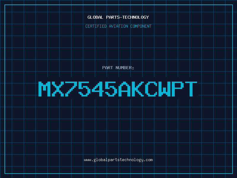 Aviation Part MX7545AKCWPT