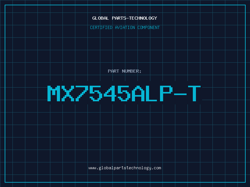 Aviation Part MX7545ALP-T