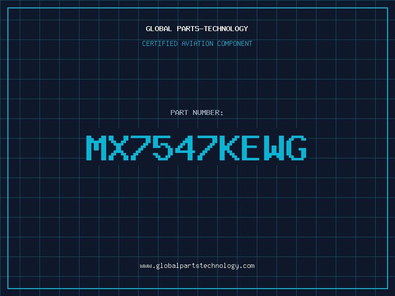 Aviation Part MX7547KEWG