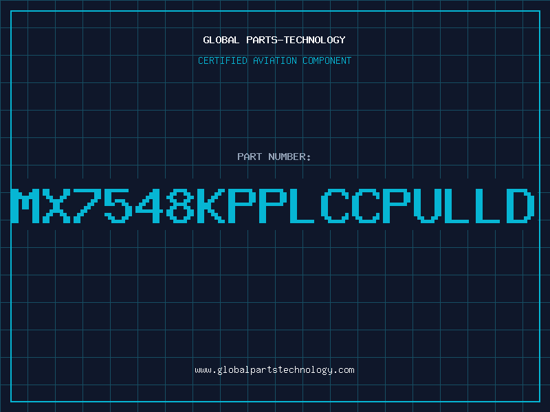 Aviation Part MX7548KPPLCCPULLD