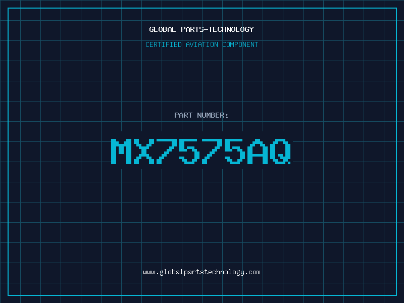 Aviation Part MX7575AQ