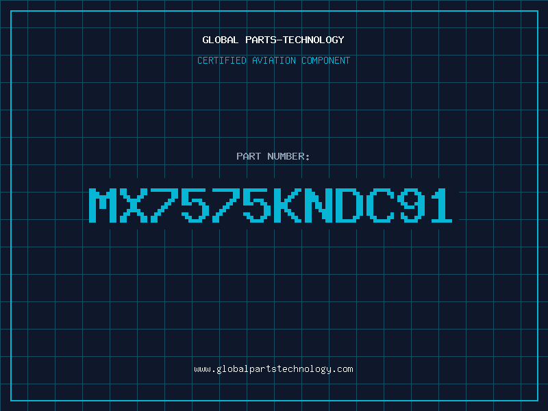Aviation Part MX7575KNDC91