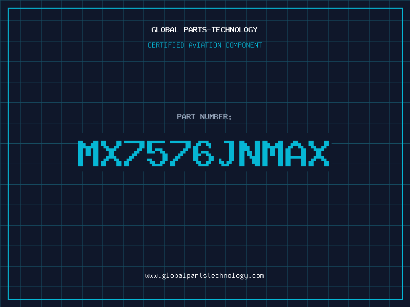 Aviation Part MX7576JNMAX