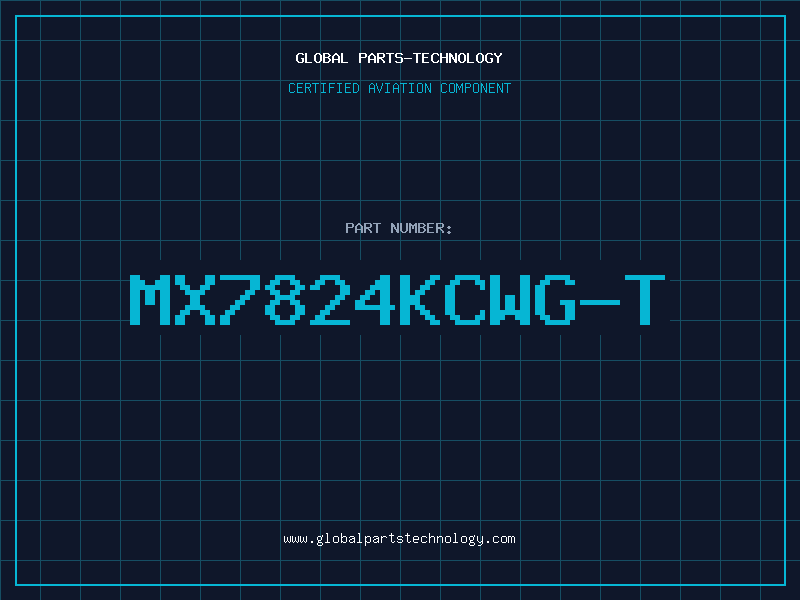 Aviation Part MX7824KCWG-T