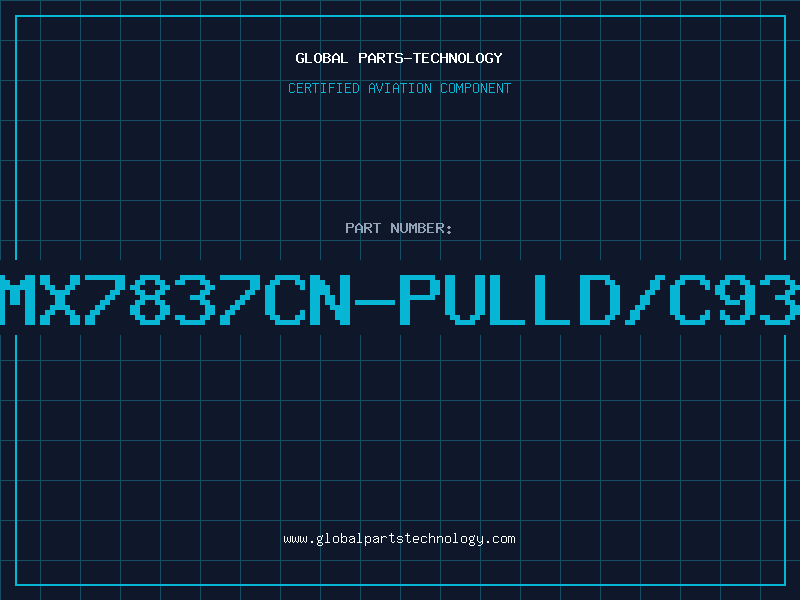 Aviation Part MX7837CN-PULLD/C93