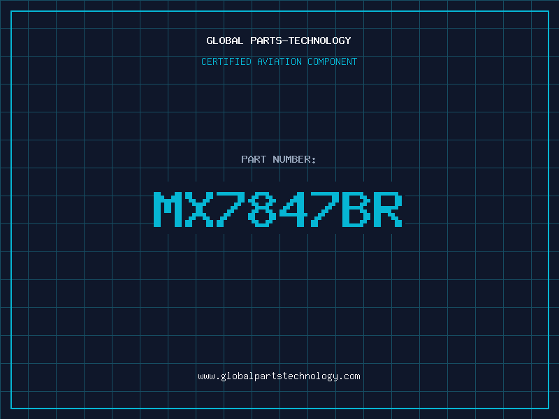 Aviation Part MX7847BR