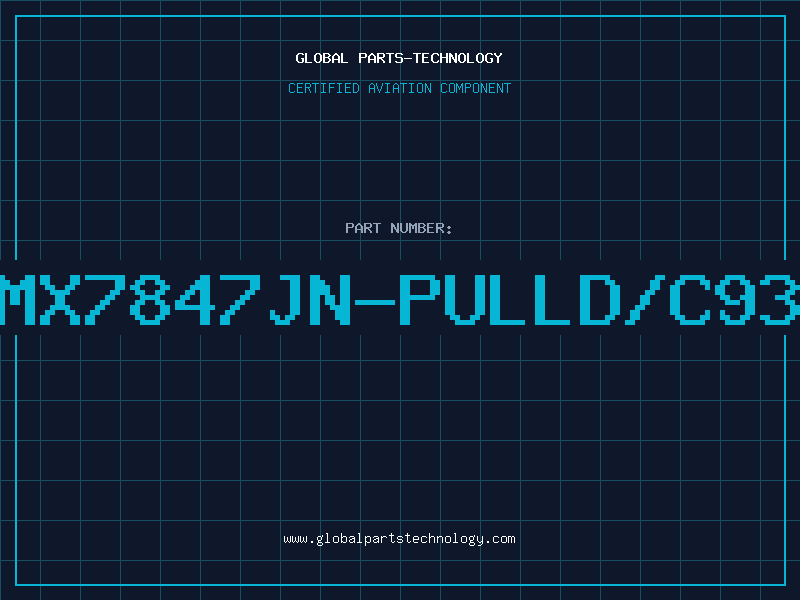 Aviation Part MX7847JN-PULLD/C93