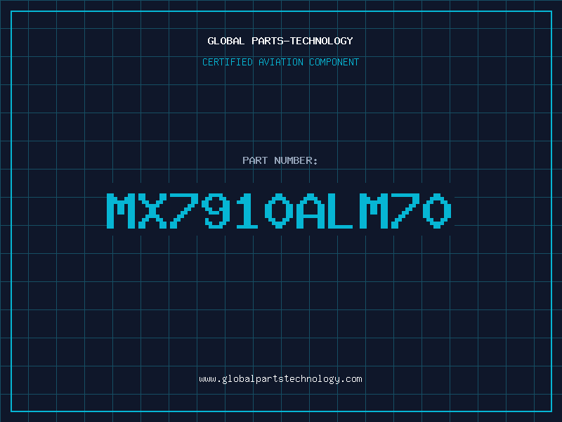 Aviation Part MX7910ALM70