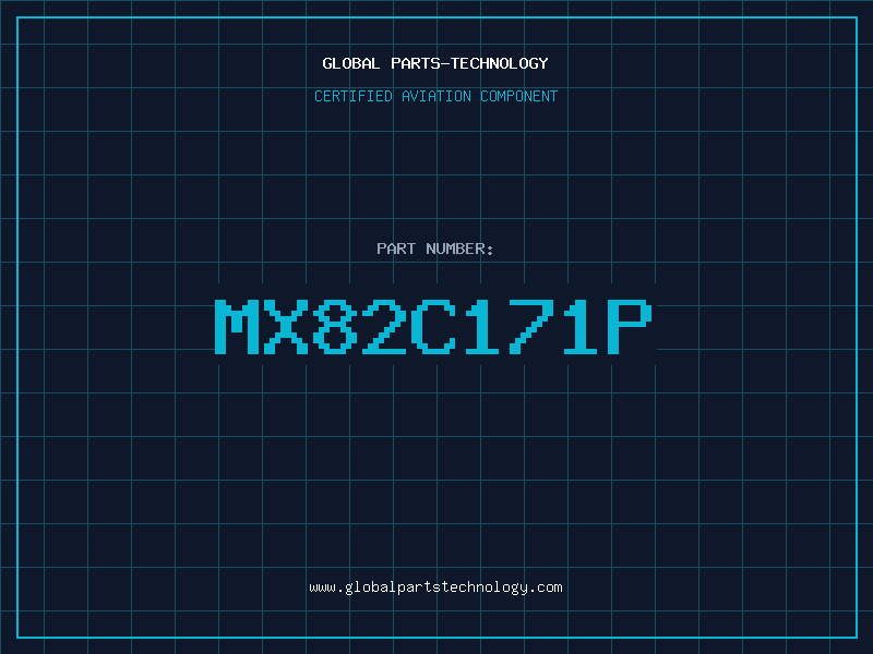 Aviation Part MX82C171P