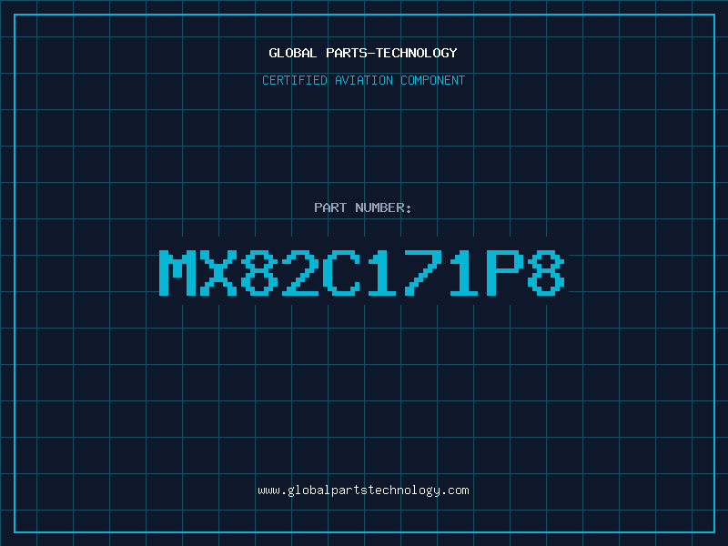 Aviation Part MX82C171P8