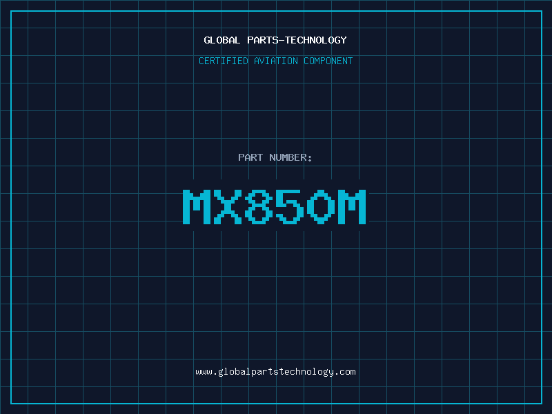 Aviation Part MX850M