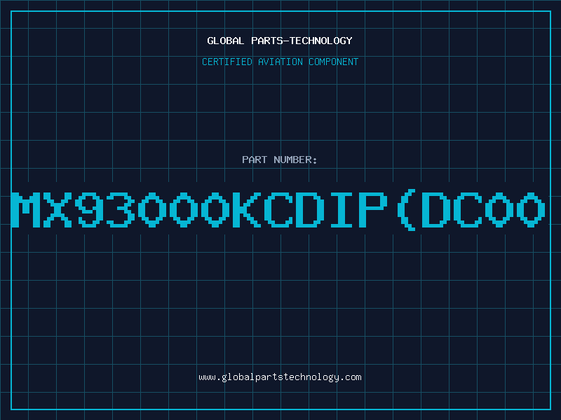 Aviation Part MX93000KCDIP(DC00