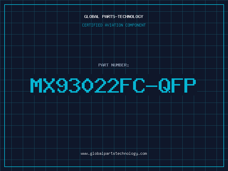Aviation Part MX93022FC-QFP