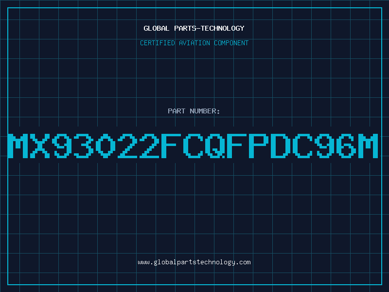 Aviation Part MX93022FCQFPDC96M