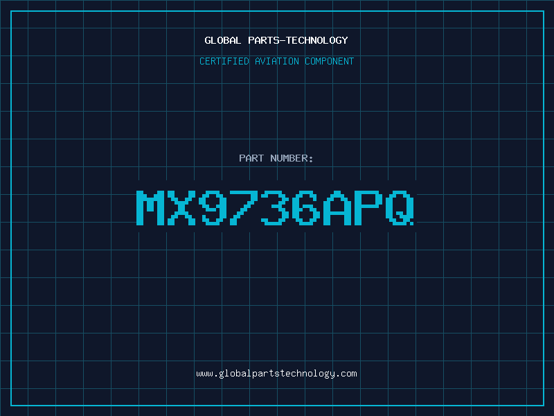 Aviation Part MX9736APQ