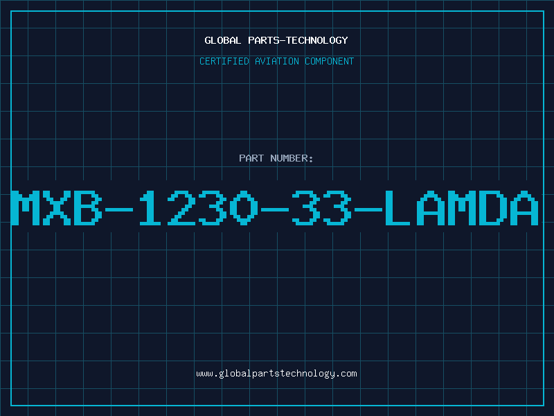 Aviation Part MXB-1230-33-LAMDA