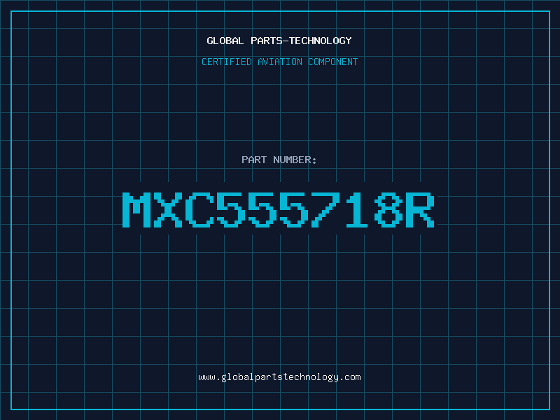 Aviation Part MXC555718R