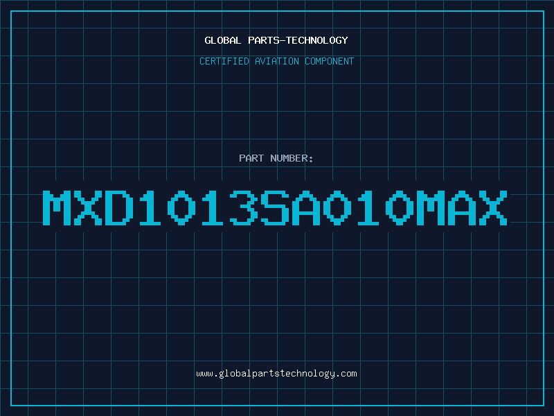 Aviation Part MXD1013SA010MAX