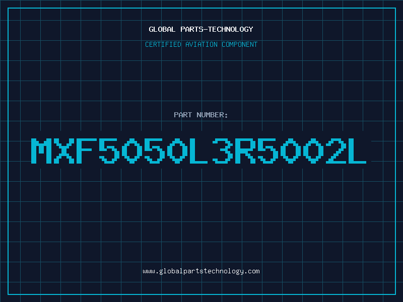 Aviation Part MXF5050L3R5002L