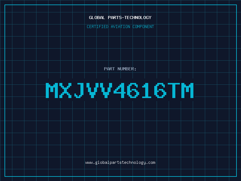 Aviation Part MXJVV4616TM