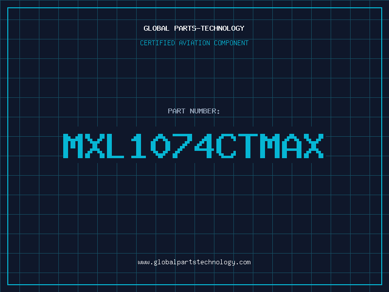 Aviation Part MXL1074CTMAX